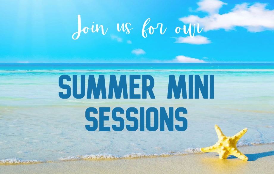 Summer Mini Sessions